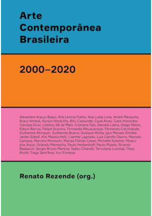 ARTE CONTEMPORA^NEA BRASILEIRA (2000–2020)